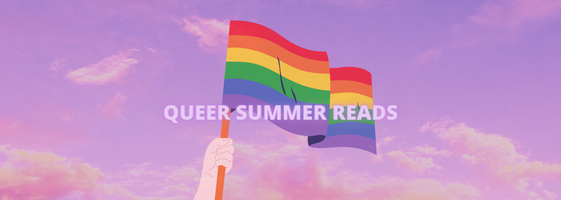 10 Queer Summer Books to Read for Pride (Or After)
